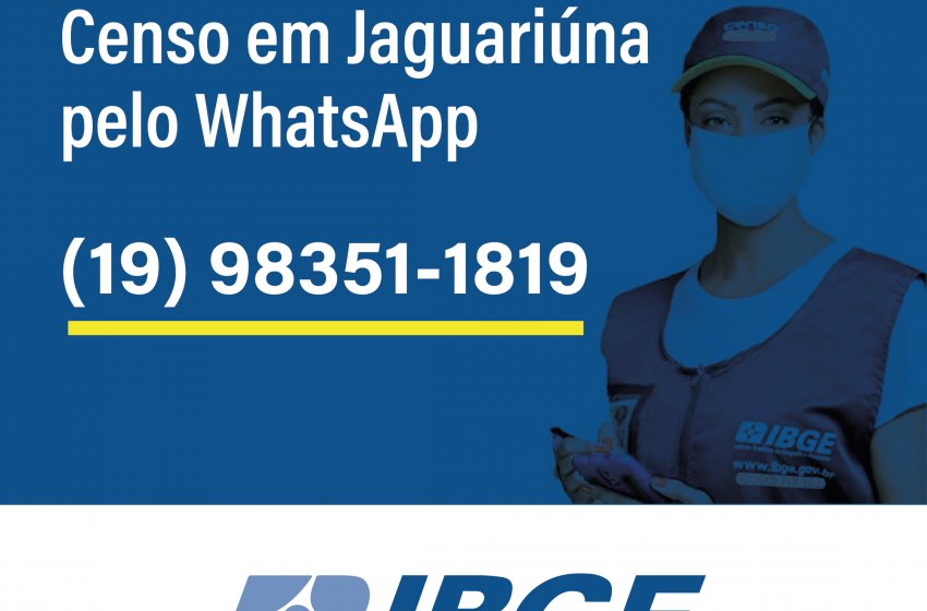 MORADORES DE JAGUARIÚNA AGORA CONTAM COM WHATSAPP PARA AGENDAR VISITA DO CENSO
