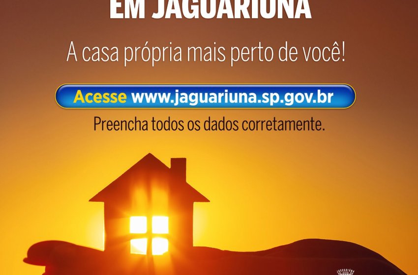 PREFEITURA DE JAGUARIÚNA ABRE PRÉ-CADASTRO HABITACIONAL