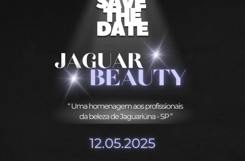 JAGUAR BEAUTY ACONTECERÁ EM MAIO PARA PROFISSIONAIS DA ÁREA DE BELEZA E ESTÉTICA