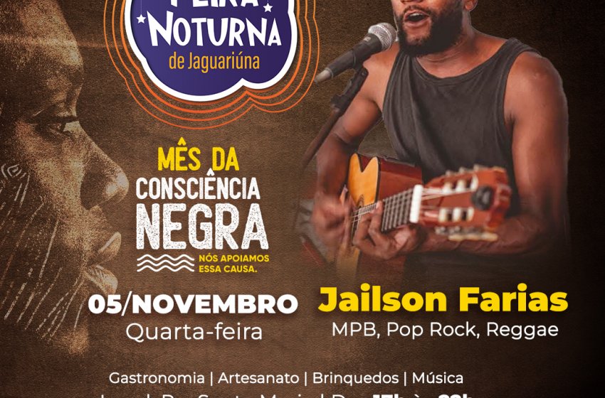 FEIRA NOTURNA DE JAGUARIÚNA TEM EDIÇÃO ESPECIAL DO MÊS DA CONSCIÊNCIA NEGRA 