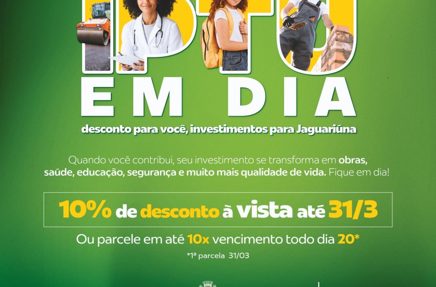 COTA ÚNICA E 1ª PARCELA DO IPTU DE JAGUARIÚNA VENCEM NA PRÓXIMA TERÇA-FEIRA